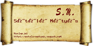 Sétáló Mátyás névjegykártya